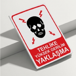 Tehlike Yüksek Gerilim Yaklaşma Isg Uyarı Levhası