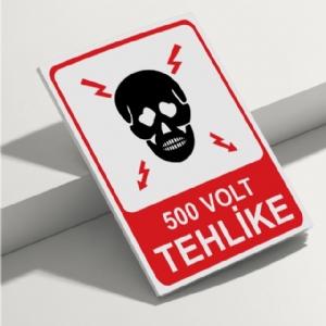 500 Volt Tehlike  Isg Uyarı Levhası