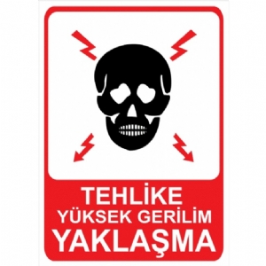 Tehlike Yüksek Gerilim Yaklaşma Isg Uyarı Levhası