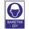 Baretini Giy İSG Uyarı Levhası