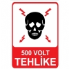 500 Volt Tehlike  Isg Uyarı Levhası