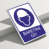Baretini Giy İSG Uyarı Levhası